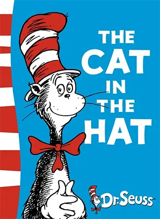 The Cat in the Hat, a character created by Dr. Seuss.